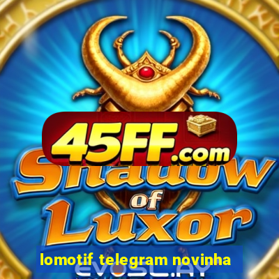 lomotif telegram novinha